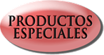 Productos Especiales